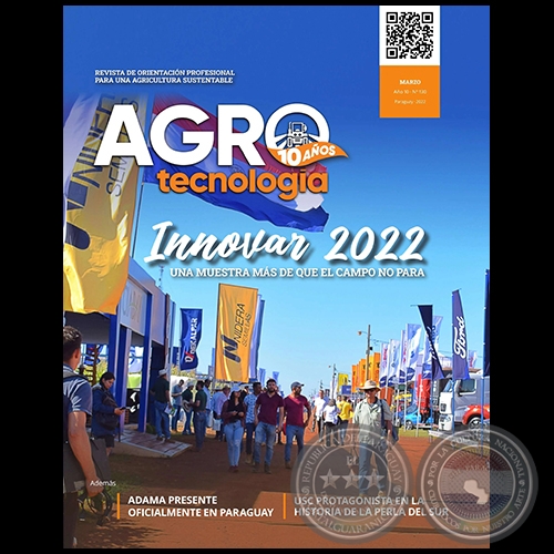 AGROTECNOLOGÍA – REVISTA DIGITAL - MARZO - AÑO 10 - NÚMERO 130 - AÑO 2022 - PARAGUAY